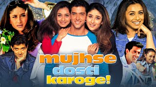 Mujhse Dosti Karoge Full Movie Hindi  Hrithik Roshan  Kareena Kapoor  Rani Mukerji Review amp Fact [upl. by Ynneb510]