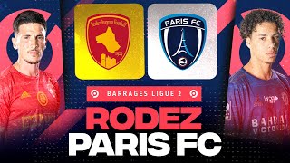 🔴 RODEZ  PARIS FC  Qui affrontera SaintEtienne   BARRAGES LIGUE 1LIGUE 2  LIVEDIRECT [upl. by Bayard966]