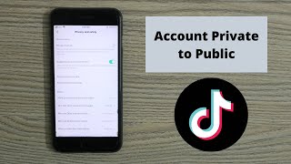 How to Make TikTok Account Private to Public Updated  Unprivate Your TikTok Account [upl. by Llenaej]