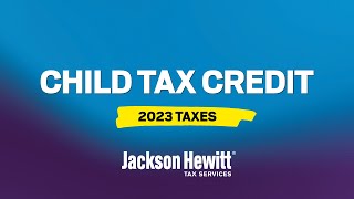 The Child Tax Credit Explained [upl. by Ferdinande]