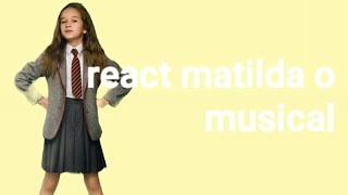 react Matilda o musical gacha plus [upl. by Nahtanaj36]