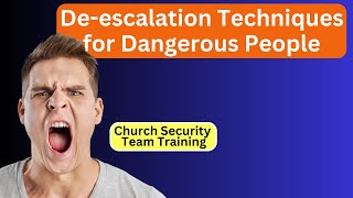 Deescalation Techniques for Dangerous and Difficult People  Church Security Training [upl. by Okeim]