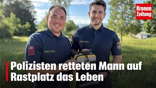 Polizisten retteten Mann auf Rastplatz das Leben  kronetv NEWS [upl. by Halonna75]