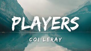 Coi Leray  Players Lyrics [upl. by Ciri]