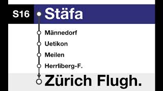 ZVV Ansagen  S16 Zürich Flughafen – Zürich HB – HerrlibergFeldmeilen – Stäfa [upl. by Searle]