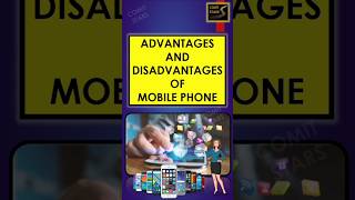 Advantages And Disadvantages Of Mobile Phone Pros amp Cons of Mobile Phoneshorts viral education [upl. by Burdelle154]