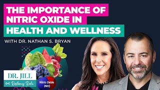 200 Resiliency Radio with Dr Jill Bridging Beauty amp Health with Nitric Oxide  Dr Nathan Bryan [upl. by Spiers414]