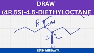 Draw 4R5S45diethyloctane [upl. by Broadbent]