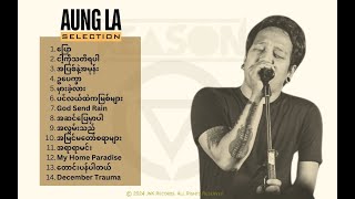 Aung La Selection [upl. by Teik]