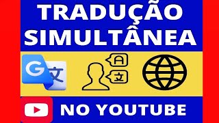 Tradução Simultanea no Youtube  Extensão Google Chrome [upl. by Frentz]