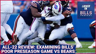 All22 Review Why did Buffalo Bills look so disjointed in 336 preseason loss to Chicago Bears [upl. by Nilloc812]