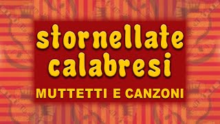 Stornellate Calabresi  Muttetti e canzoni FULL ALBUM [upl. by Ynnij]