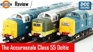 Review Accurascale Class 55 Deltic Range and Comparison with the Bachmann Class 55 [upl. by Arraik939]