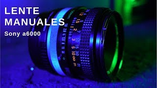 ❤ Cómo configurar lentes manuales en🎞 Sony a6000😎 [upl. by Erland881]