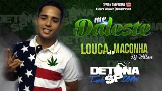 MC Daleste  Louca de Mac ♪ Prod DJ Wilton Música nova 2013 [upl. by Lamberto98]