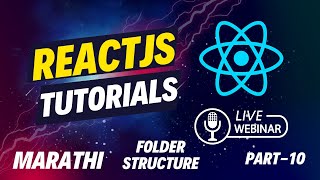 React App Folder Structure  Reactjs Tutorial For Beginners  Live Sessions in Marathi  Part  9 [upl. by Yderf]