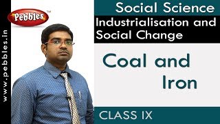 Coal and Iron  Industrialisation and Social Change  Social  APampTS Syllabus  Class 9 [upl. by Daj]