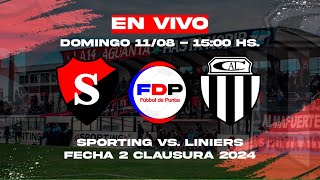 SPORTING vs LINIERS  EN VIVO 🔴 FECHA 2 CLAUSURA 2024  TORNEO OFICIAL LDS [upl. by Gaylord]