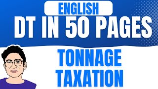 Tonnage Taxation Revision ENGLISH May 23  CA Final DT in 50 pages  CA DHEER MODI [upl. by Ylra]