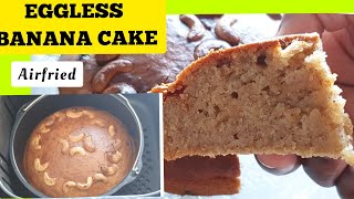 Air Fried EGGLESS Banana Cake Recipe  EASY Air fried Cake Recipes Without EggAir fry Banana Bread [upl. by Ludovico]