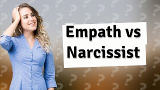 How does an empath feel around a narcissist [upl. by Carmelo]