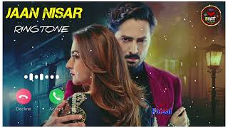 Jaan Nisar Drama Ringtone  Pakistani Drama Ringtone Music 🌹 [upl. by Viscardi]