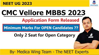 CMC Vellore MBBS Admission 2023  Minimum Marks Required in NEET 2023 Only 2 Open Seats Last Date [upl. by Clerissa]