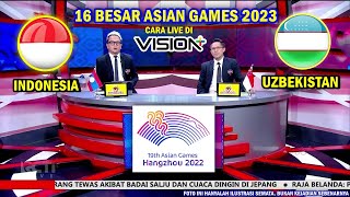 🔴 LIVE RCTI ● TIMNAS INDONESIA U24 VS UZBEKISTAN ● 16 BESAR ASIAN GAMES 2023 ● Cara Nonton Vision [upl. by Melmon]