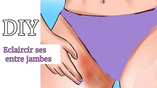 COMMENT ECLAIRCIR SES ENTRE JAMBES AISSELLES COUDES ET GENOUX NATURELLEMENT  DIY REALFERIEL [upl. by Schechinger]