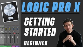 Logic Pro X Tutorial  Getting Started for Beginners [upl. by Akimed]