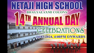 NETAJI HIGH SCHOOL 14th ANNUAL DAY CELEBRATIONS [upl. by Ttebroc192]