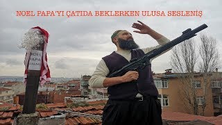 ÇATIDA NOEL BABAYI SİLAHLA BEKLEYEN NUSRET HOCA 2020 [upl. by Adnilemre774]