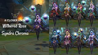 Withered Rose Syndra Chromas [upl. by Carol-Jean]