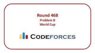 Codeforces Round 468 Problem B  World Cup [upl. by Alyhs101]