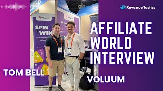 Voluum Interview Super Affiliate Tom Bell at Affiliate World Budapest [upl. by Elisabetta217]