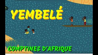 Yembélé  Chanson africaine pour les petits avec paroles [upl. by Anuayek933]