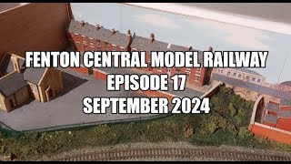 Fenton Central Model Railway Episode 17 [upl. by Dunn]