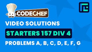 Codechef Starters 157  Video Solutions  A to G  by Raghav Goel  TLE Eliminators [upl. by Yaner]