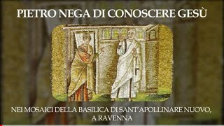 Pietro nega di conoscere Gesù nei mosaici della Basilica di SantApollinare Nuovo a Ravenna [upl. by Anilak]