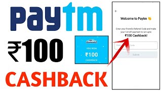 Paytm ₹100 cashback offer  Paytm se Cashback Kaise kamaye 2023 [upl. by Gosselin]