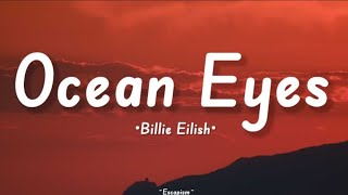 Billie Eilish  Ocean Eyes Lyrics [upl. by Jehanna]