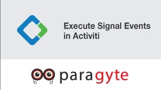 Alfresco Activiti BPM Tutorial Execute Signal Events in Activiti [upl. by Earley]