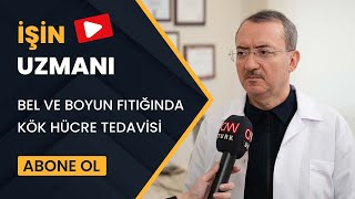 İŞİN UZMANI BEL VE BOYUN FITIĞINDA KÖK HÜCRE TEDAVİSİ OP DR MURAT KARAKUŞ 28 ARALIK [upl. by Mariann316]