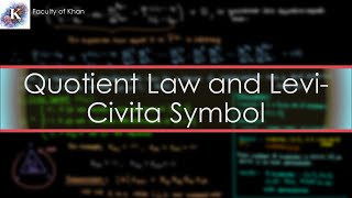 Quotient Law for Tensors and LeviCivita Symbol [upl. by Eimmit]