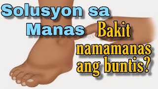 Bakit Namamanas ang Buntis  SOLUSYON Para sa Manas [upl. by Menedez747]