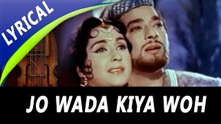 Jo Wada Kiya Woh Nibhana Padega Full Song With Lyrics  Mohammed Rafi Lata Mangeshkar  Taj Mahal [upl. by Nappy]