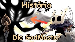 A HISTÓRIA de Hollow Knight super RESUMIDA da DLC GodMaster [upl. by Moises]