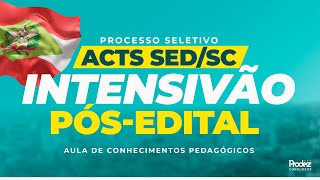 Intensivão de Pósedital ACTs  Aula de Conhecimentos Pedagógicos [upl. by Yerga]