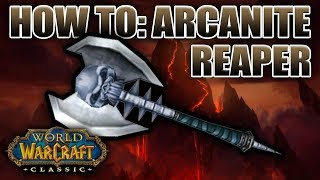 Classic WoW Arcanite Reaper  Everything You Need To Know [upl. by Adnoma]