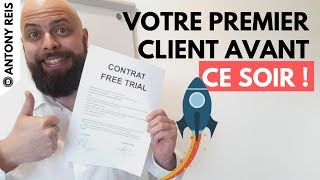 Comment signer son PREMIER CLIENT AVANT CE SOIR  Pour proposer une prestation de service [upl. by Temme]